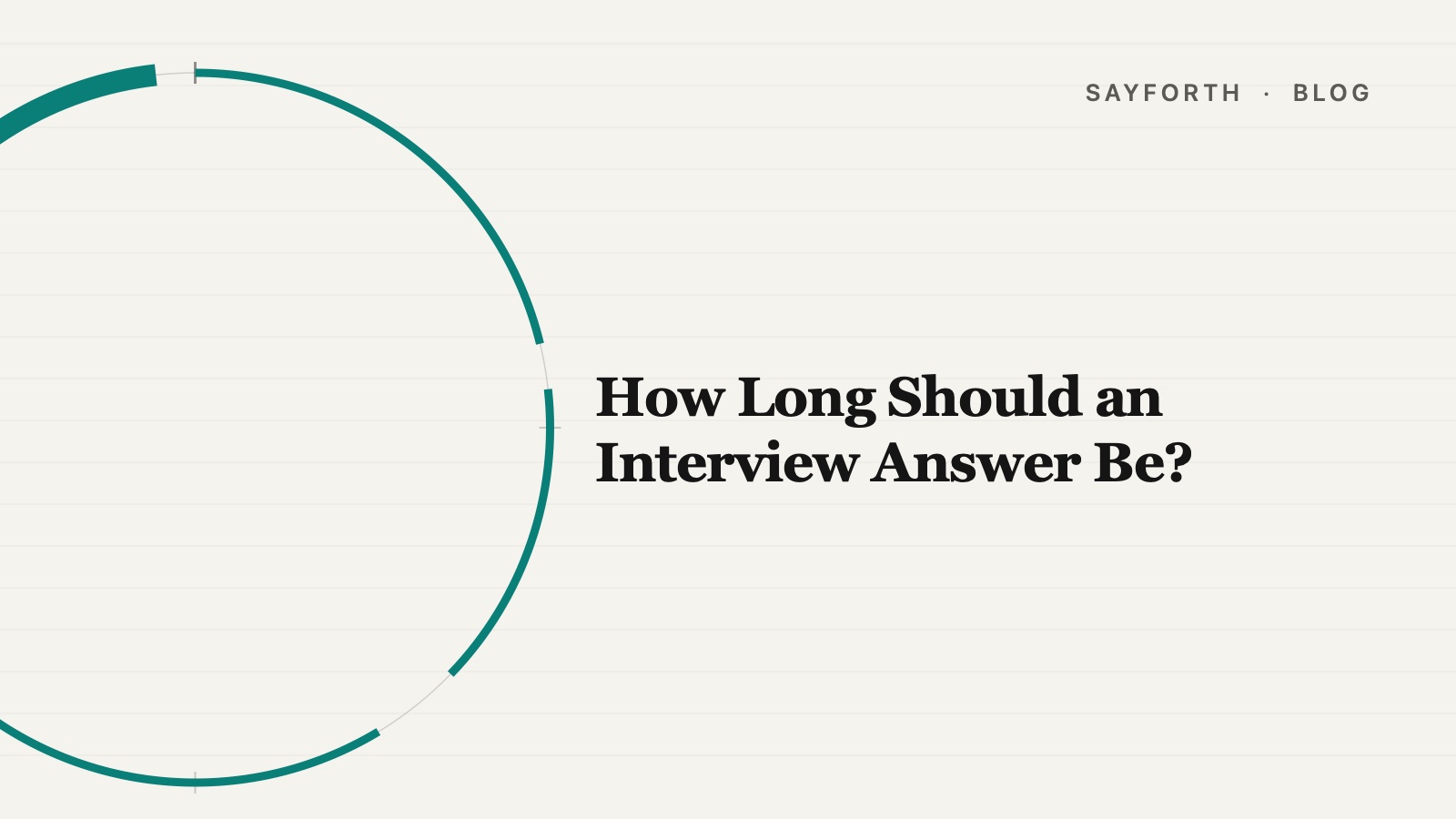 Cover for the post: How Long Should an Interview Answer Be?, a large clock-face ring bleeding off the edge with teal speech arcs, and the title set beside it.